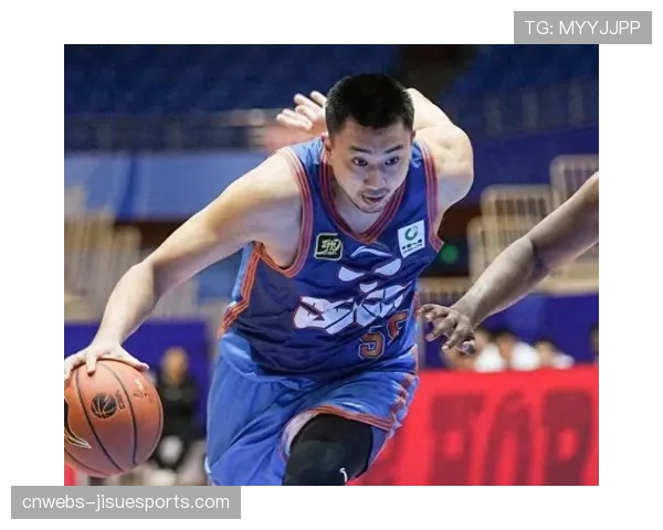 浙江广厦核心后卫因手腕伤势预计缺席两周，球队外线火力受损